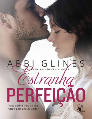 Abbi Glines Estranha Perfeição