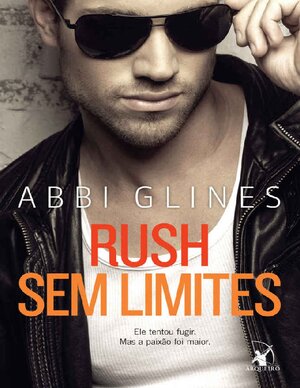 Abbi Glines Sem Limites 04 – Rush Sem Limites