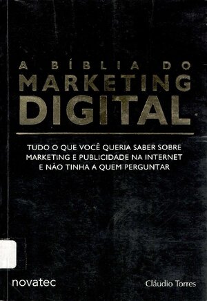 A Biblia do Marketing Digital Claudio Torres