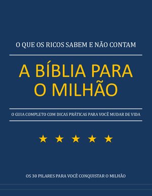 A Bíblia para o Milhão by Eduardo César