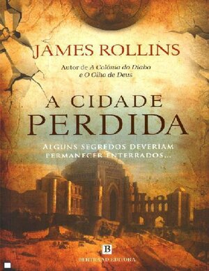 A Cidade Perdida James Rollins