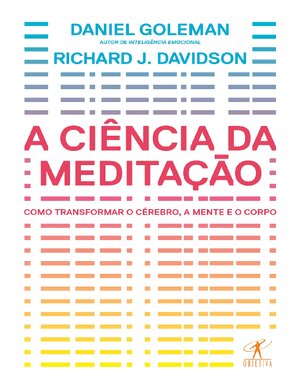 A Ciência da Meditação Daniel Goleman