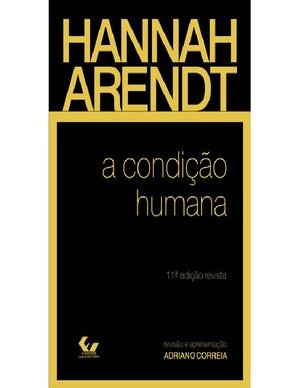 A condição humana Hannah Arendt