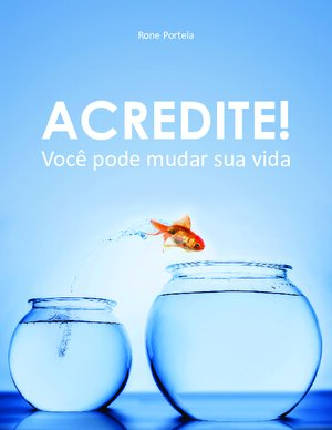 Acredite você pode mudar sua vida