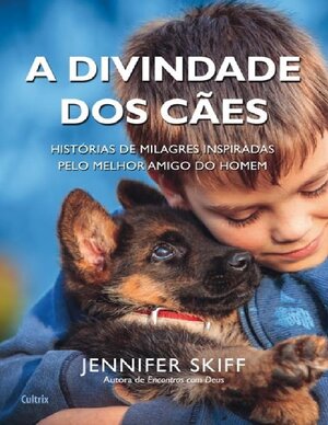A Divindade dos Cães Jennifer Skiff
