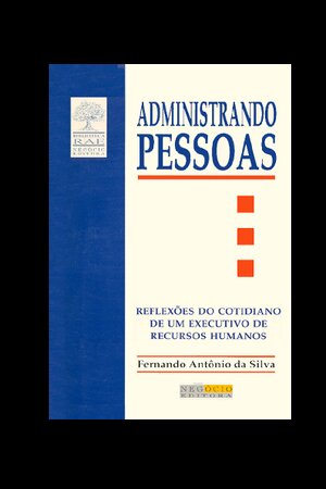 Administrando Pessoas ÔÇô Fernando Ant+¦nio da Silva