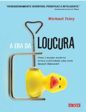 A Era da Loucura Michael Foley