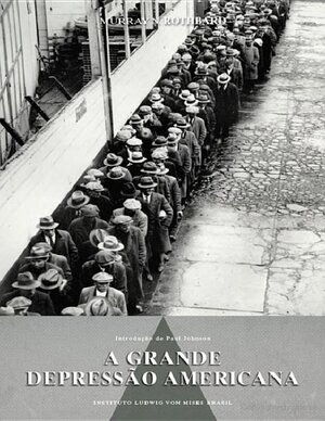 A Grande Depressao Americana Murray N. Rothbard