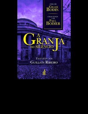 A Granja do Silencio Gilles Bodin