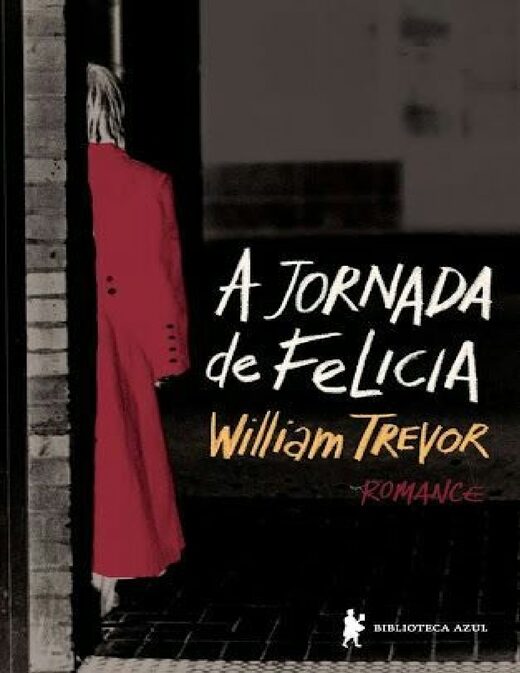 A Jornada de Felicia William Trevor