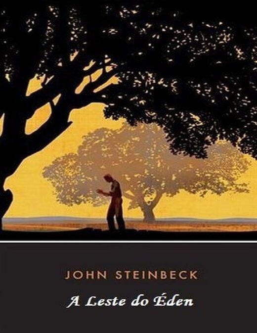 A Leste do Éden John Steinbeck