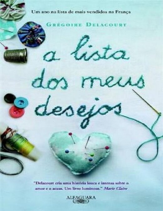 A Lista dos Meus Desejos Gregoire Delacourt