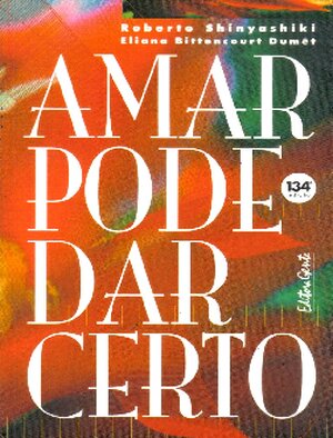 Amar Pode Dar Certo Roberto Shinyashiki
