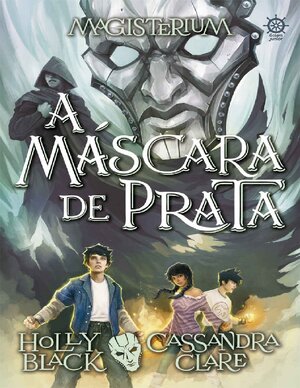 A mascara de prata Magisteriu Holly Black