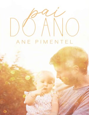 Ane Pimentel Pai do Ano