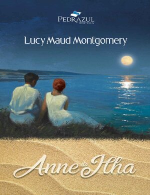Anne da Ilha Lucy Maud Montgomery