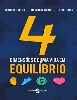 4 dimensões de uma vida Jurandir Sell Macedo Júnior
