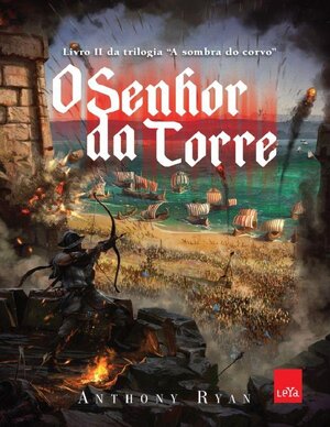 Anthony Ryan A Sombra do Corvo 02 O Senhor da Torre