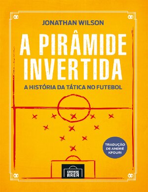 A piramide invertida Jonathan Wilson