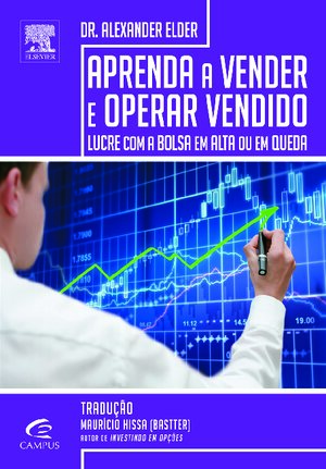 Aprenda a Vender e Operar Vendido Dr. Alexandre Elder