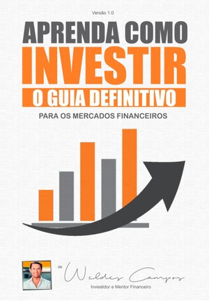 Aprenda como Investir Weldes Campos