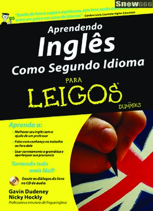 Aprendendo Ingl+¬s Como Segundo Idioma Para Leigos Gavin Dudeney e Nicky Hockly