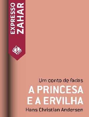 A princesa e a ervilha Um cont Hans Christian Andersen