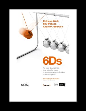 6Ds as seis disciplinas que Calhoun Wick
