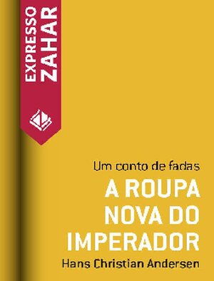 A roupa nova do imperador Um c Hans Christian Andersen
