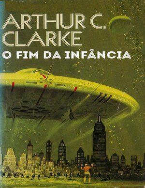 Arthur C. Clarke O Fim da Infância