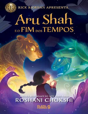 Aru Shah e o fim dos tempos Roshani Chokshi
