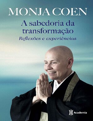 A sabedoria da transformacao Monja Coen