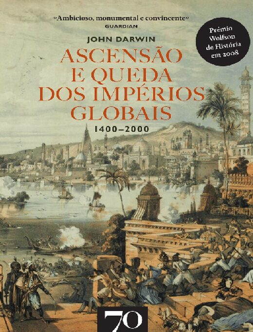 Ascens+úo e Queda dos Imp+®rios Globais John Darwin