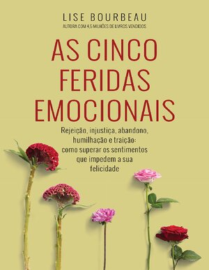 As cinco feridas emocionaisb Lise Borbeau