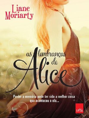 As Lembrancas de Alice Liane Moriarty