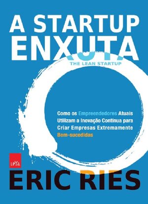 A Startup Enxuta Eric Ries