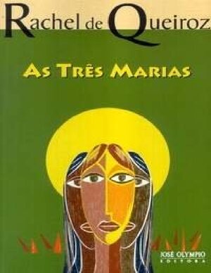 As Três Marias Rachel de Queiroz