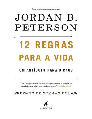 12 Regras para a Vida Um antidoto para o caos