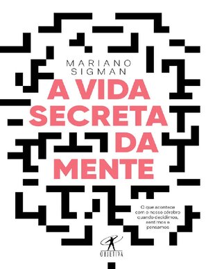 A vida secreta da mente   Mariano Sigmane