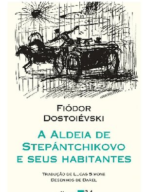 A Aldeia de Stiepantchikov e Seus