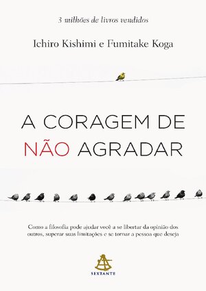 A coragem de não agradar Ichiro
