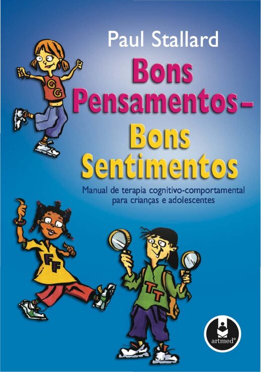 Bons Pensamentos Bons Sentimentos (Ebook)