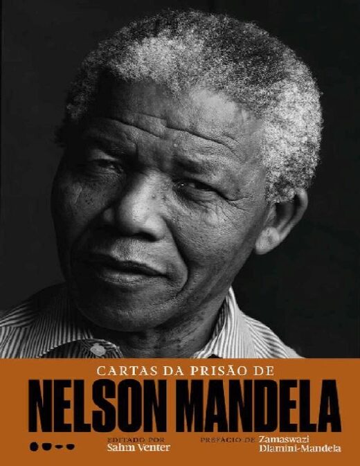 Cartas da Prisao de Nelson Mandela Nelson Mandela