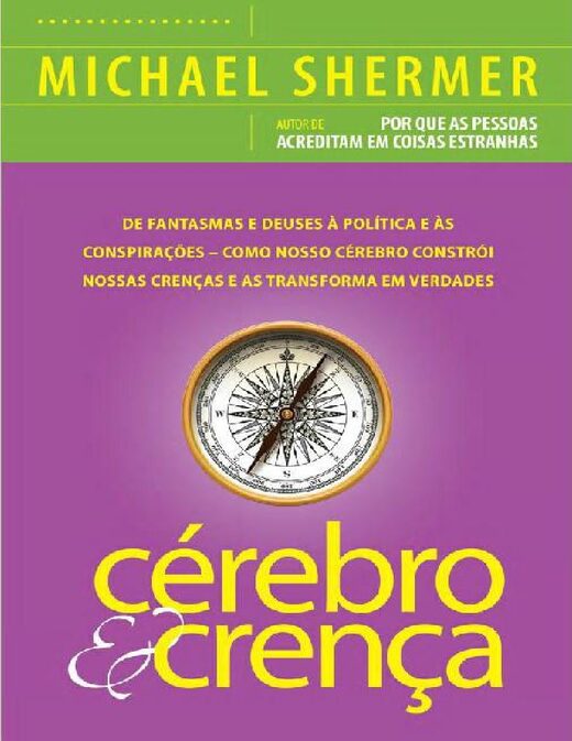 Cerebro e Crenca Michael Shermer