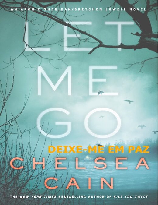 Chelsea Cain Série Beleza Mortal 06 Deixe me em Paz