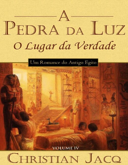 Christian Jacq A Pedra da Luz 04 O Lugar da Verdade