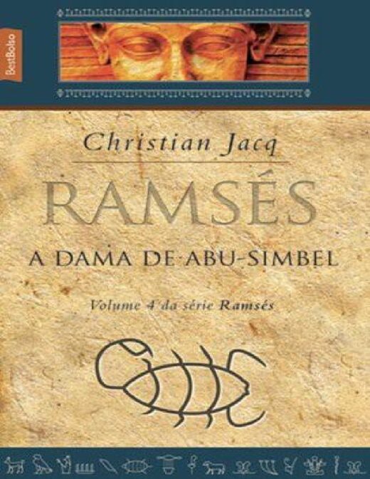 Christian Jacq Ramsés 04 A Dama de Abu Simbel