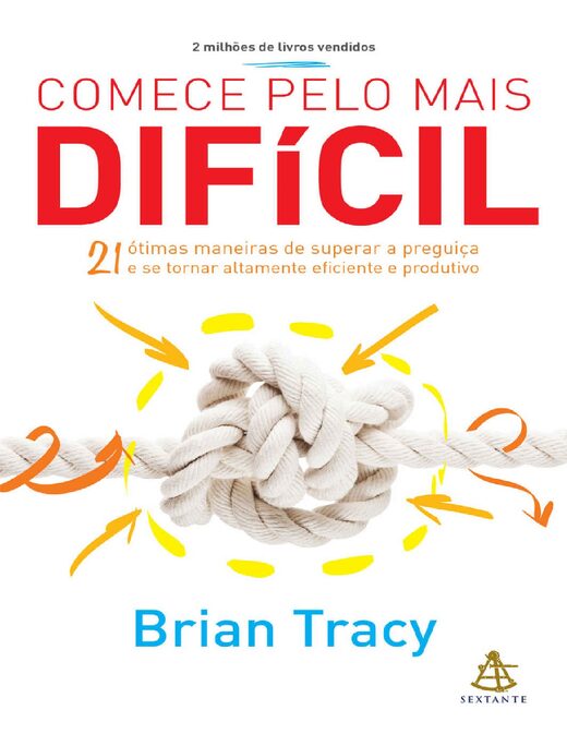 Comece pelo mais dificil Brian Tracy