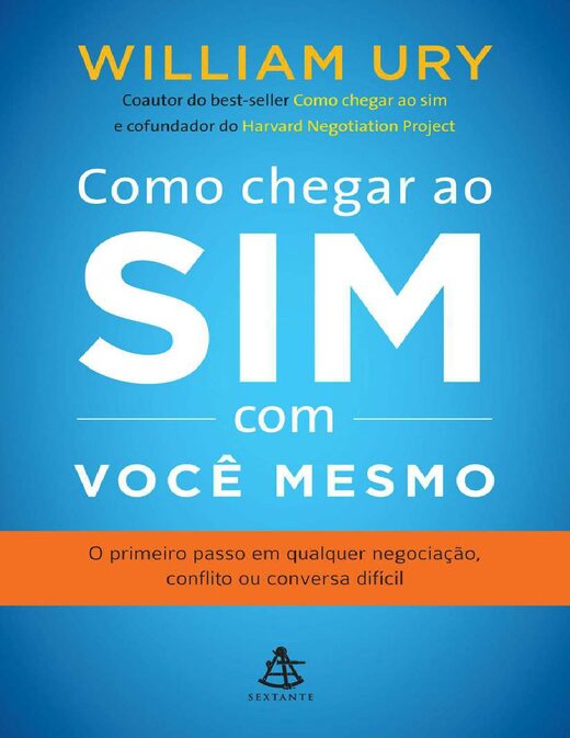 Como Chegar ao Sim com Voc+¬ Mesmo William Ury