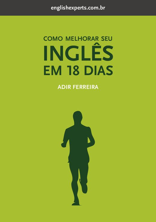 Como Melhorar Seu Ingl+¬s em 18 Dias ÔÇô Adir Ferreira